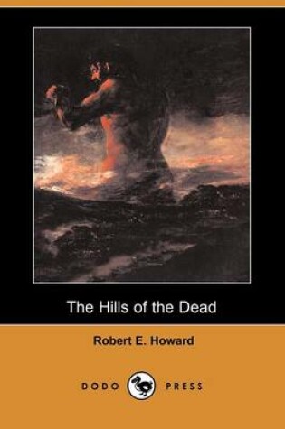 Cover of The Hills of the Dead (Dodo Press)