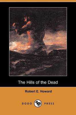 Book cover for The Hills of the Dead (Dodo Press)