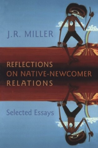 Cover of Reflections on Native-Newcomer Relations