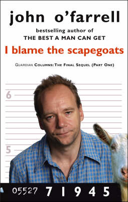 Book cover for I BLAME THE SCAPEGOATS