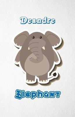 Book cover for Deandre Elephant A5 Lined Notebook 110 Pages