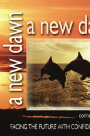 Cover of A New Dawn, A New Day