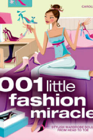 Cover of 1001 Little Fashion Miracles