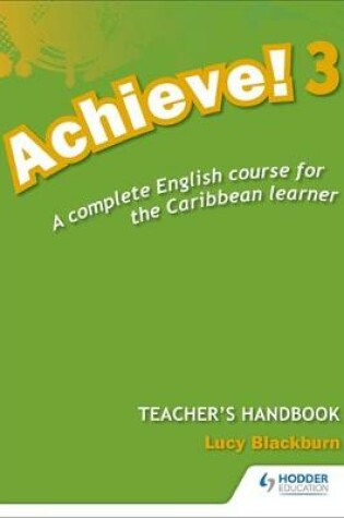 Cover of Achieve! Teacher Handbook 3: An English Course for the Caribbean Learner