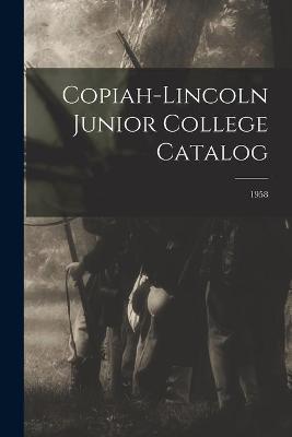 Cover of Copiah-Lincoln Junior College Catalog; 1958