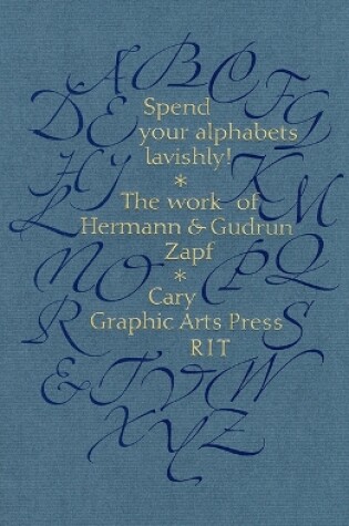 Cover of Spend Your Alphabets Lavishly!