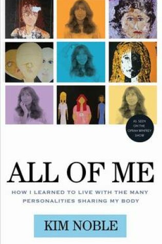 Cover of All of Me: How I Learned to Live with the Many Personalities Sharing My Body