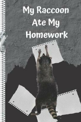 Cover of My Raccoon Ate My Homework