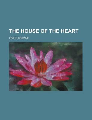 Book cover for The House of the Heart