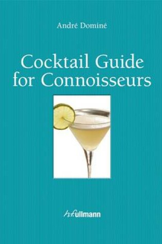 Cover of Cocktail Guide for Connoisseurs