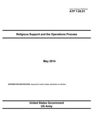 Book cover for Army Techniques Publication ATP 1-05.01 Religious Support and the Operations Process May 2014