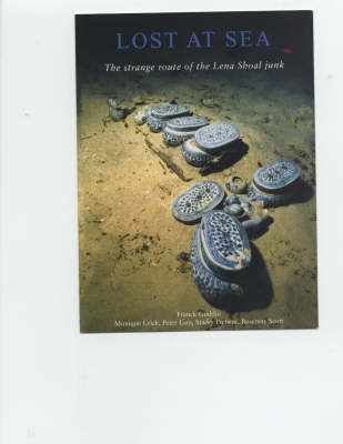 Book cover for Lost at Sea: the Strange Route of the Lena Shoal Junk