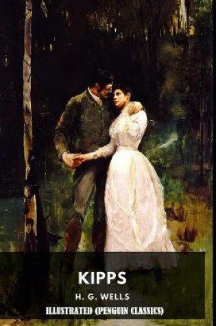Cover of Kipps By H. G. WELL Illustrated (Penguin Classics)