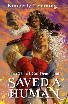 Book cover for That Time I Got Drunk And Saved A Human