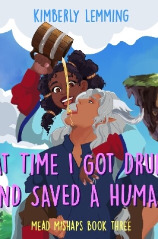 Cover of That Time I Got Drunk And Saved A Human