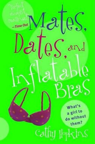 Mates, Dates, and Inflatable Bras