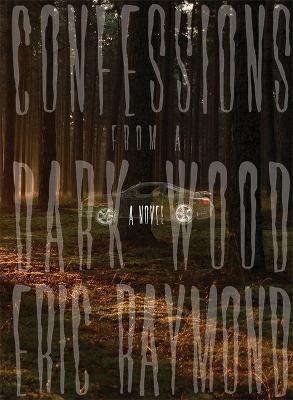 Book cover for Confessions from a Dark Wood