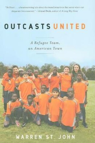 Cover of Outcasts United: A Refugee Team, an American Town