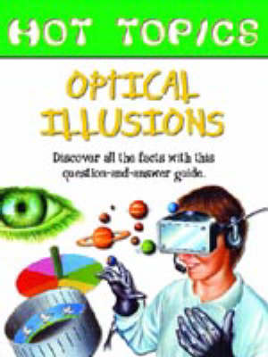 Cover of HOT TOPICS OPTICAL ILLUSIONS