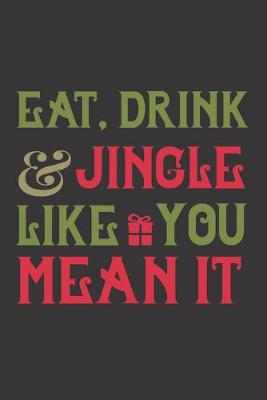Book cover for Eat, drink and jingle like you mean it