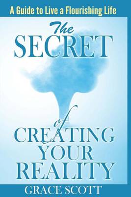 Book cover for The Secret of Creating Your Reality