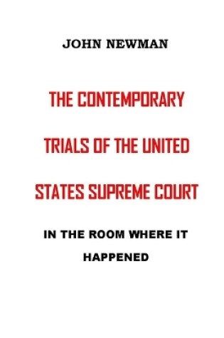 Cover of The Contemporary Trials of the United States Supreme Court