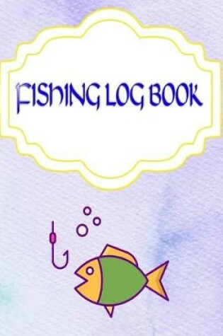 Cover of Fishing Log Book Lists