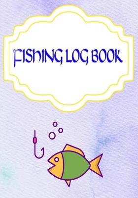 Book cover for Fishing Log Book Lists