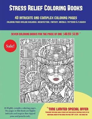 Book cover for Stress Relief Coloring Books (40 Complex and Intricate Coloring Pages)