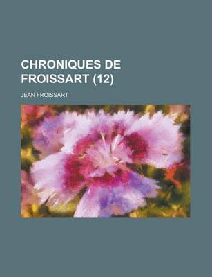 Book cover for Chroniques de Froissart (12)