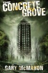 Book cover for The Concrete Grove