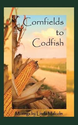 Book cover for Cornfields to Codfish