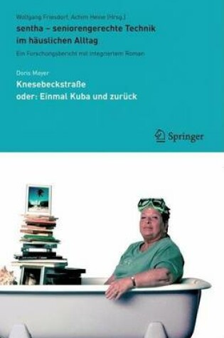 Cover of Sentha - Seniorengerechte Technik Im Hauslichen Alltag: Ein Forschungsbericht Mit Integriertem Roman