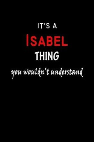 Cover of It's a Isabel Thing You Wouldn't Understandl