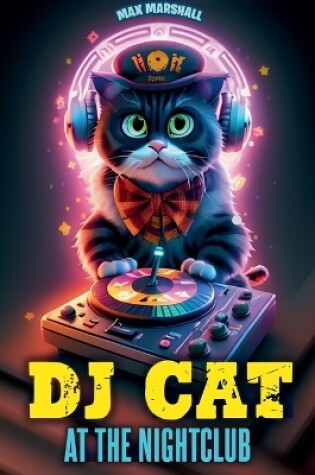 Cover of DJ Cat at the Nightclub