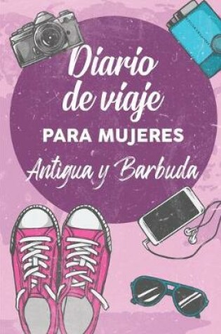 Cover of Diario De Viaje Para Mujeres Antigua y Barbuda