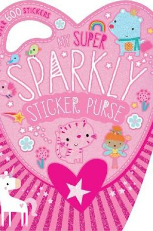 Cover of My Super Sparkly Sticker Purse