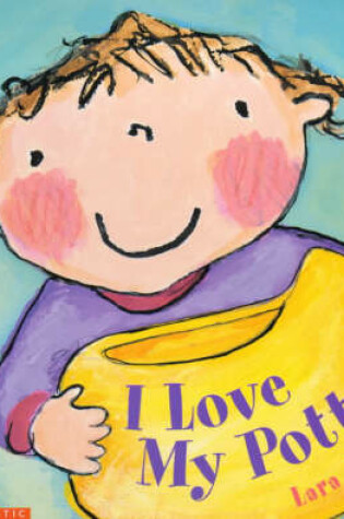 Cover of I Love My Potty