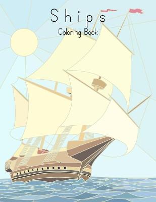 Cover of Ships Coloring Book for Grown-Ups 1