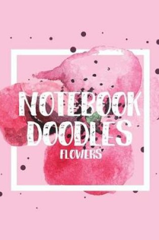 Cover of Notebook Doodles Flowers