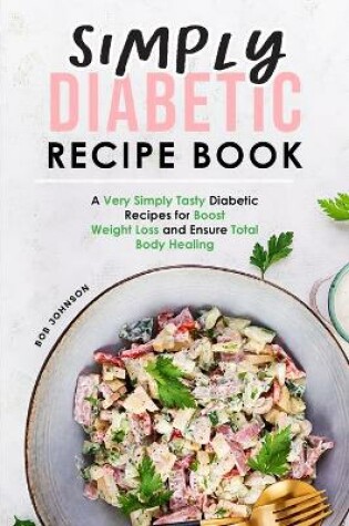 Cover of Simply Diabetic Recipe Book