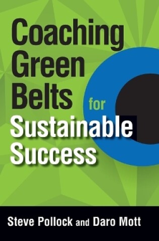 Cover of Coaching Green Belts for Sustainable Success