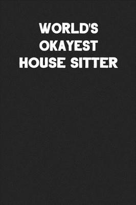 Book cover for World's Okayest House Sitter