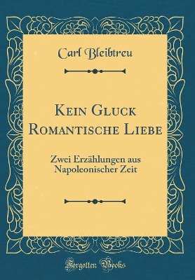 Book cover for Kein Gluck Romantische Liebe