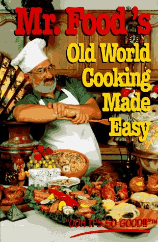 Book cover for "Mr Food" Old World Cooking Made Easy