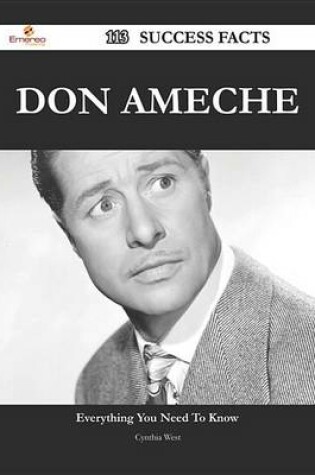 Cover of Don Ameche 113 Success Facts - Everything You Need to Know about Don Ameche