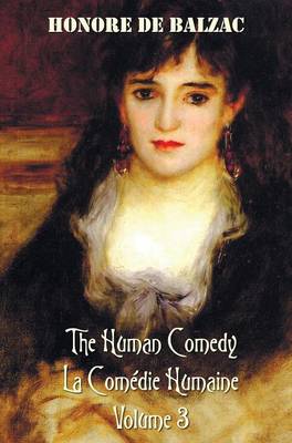 Book cover for The Human Comedy, La Comedie Humaine, Volume 3