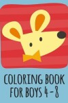 Book cover for coloring book for boys 4-8