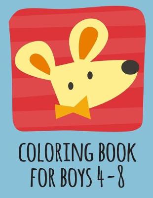 Cover of coloring book for boys 4-8