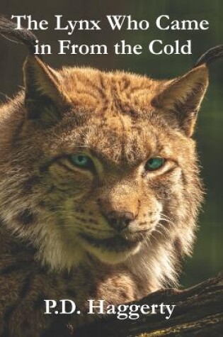 The Lynx Who Came in From the Cold